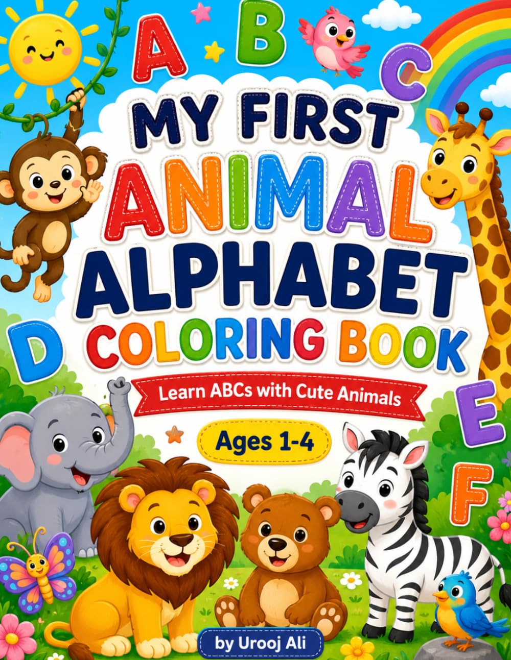 My First Animal Alphabet Coloring Book: Learn ABCs with Cute Animals