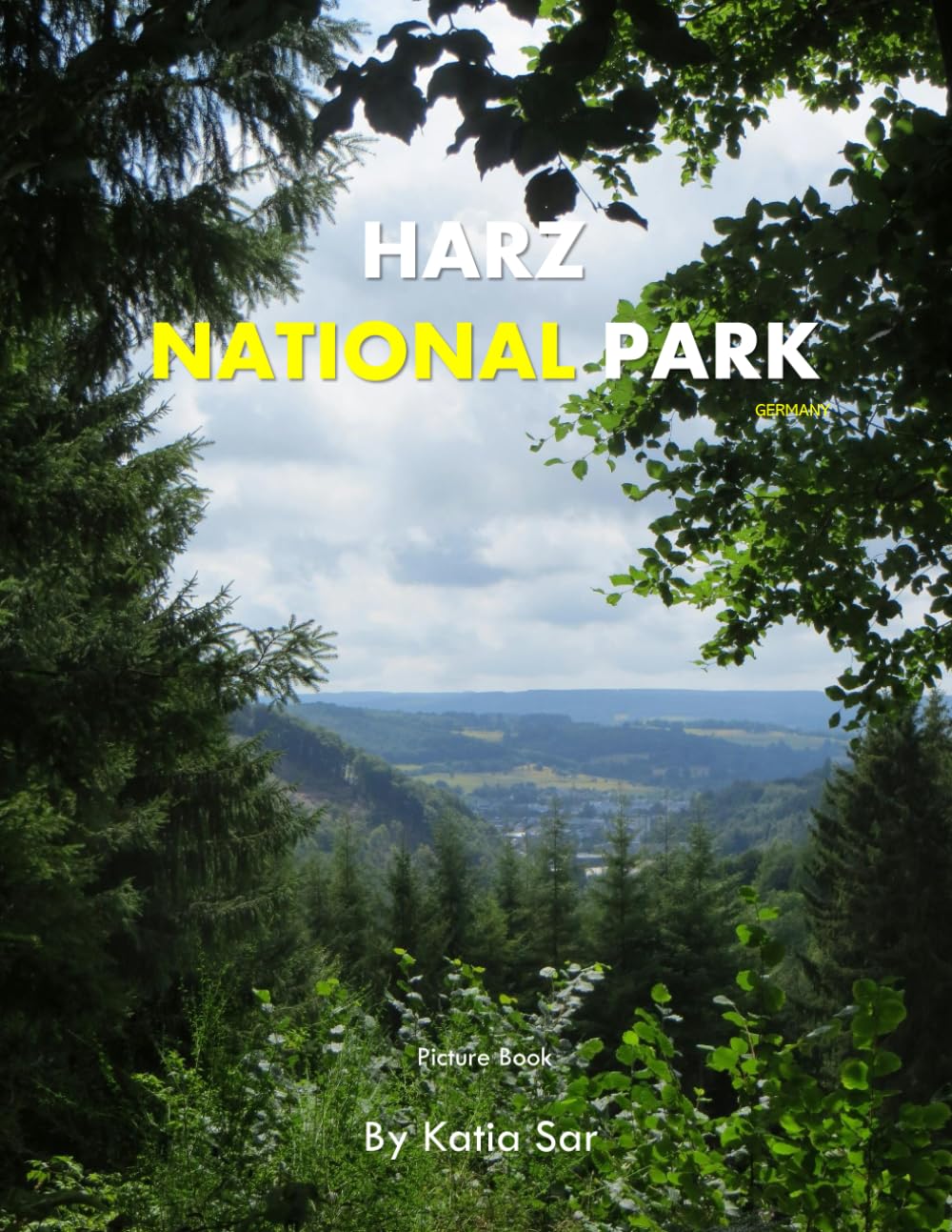 Harz National Park: A Perfect Coffee Table Picture Book - Travel and Nature lovers.