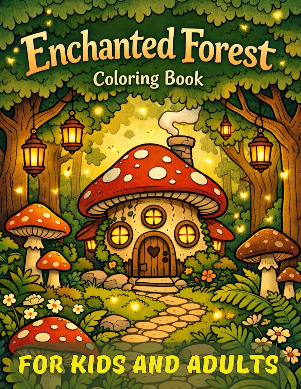 Enchanted Forest Coloring Book For Kids and Adults: +50 Coloring Pages, Cozy Scenes Forest Coloring Book