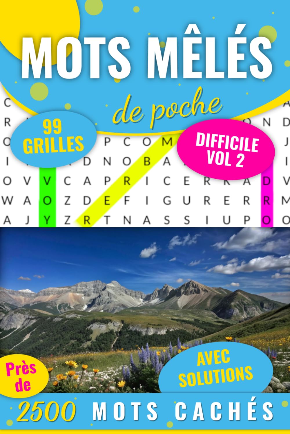 Mots Mêlés: 2500 Mots Mêlés - Format de Poche - 99 grilles avec solutions - 15 x 23 cm