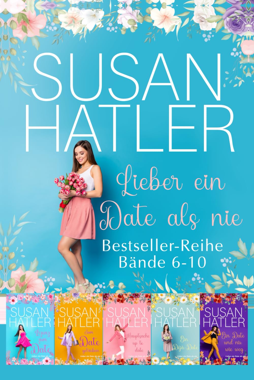 Lieber ein Date als nie (Bände 6-10): Romantische Komödie Collection mit Herz & Happy End: 2 (SUSAN HATLERS Sonderausgaben)