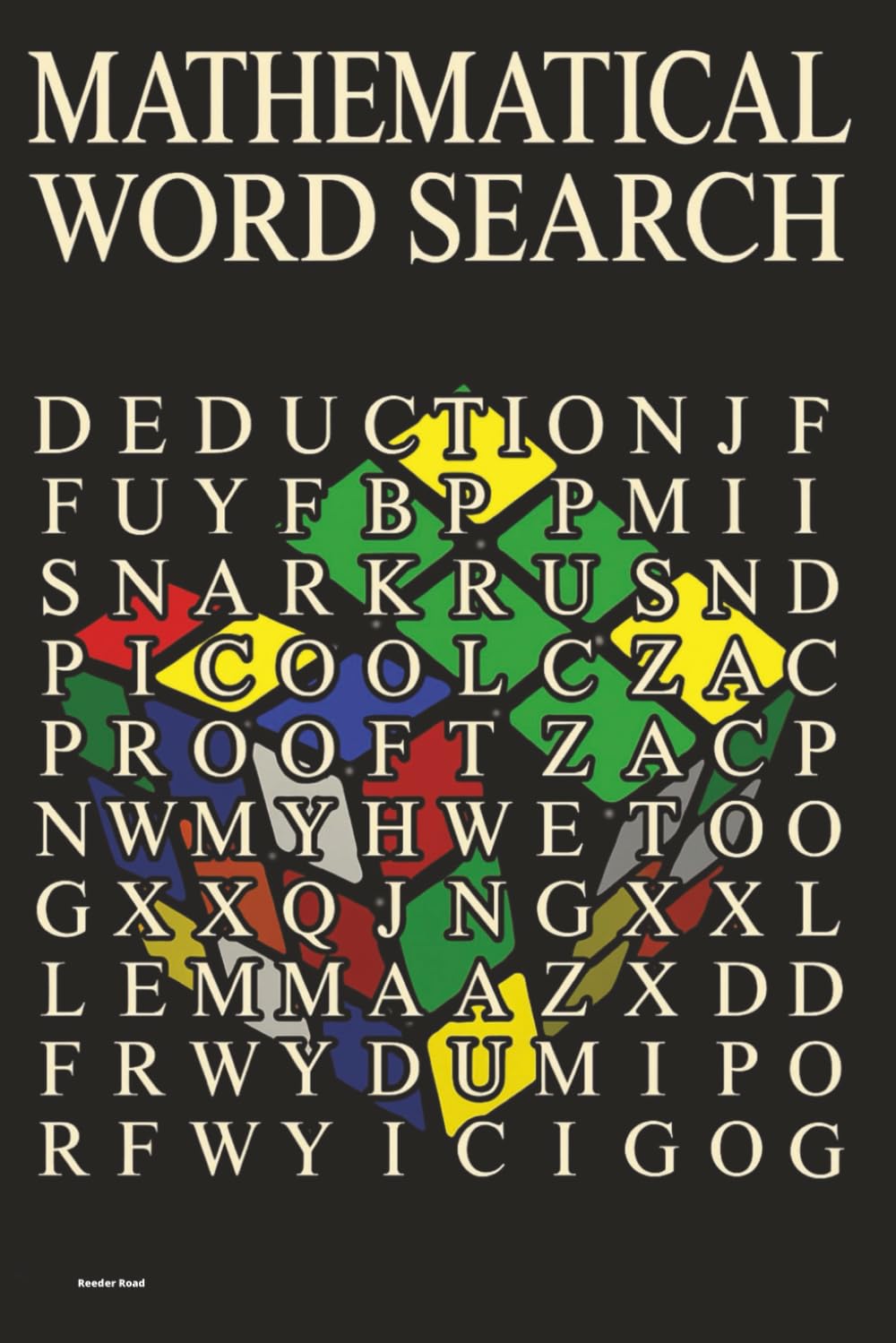 Mathematical Word Search: Fifty Puzzles of Logic & Symbols (Reeder Road Puzzles)