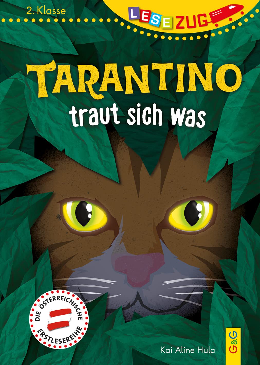LESEZUG/2. Klasse: Tarantino traut sich was * * * Das Original: die beliebteste Reihe für Erstleser – Mit Fibelschrift für den Lesestart– Lesen lernen für Kinder ab 7 Jahren