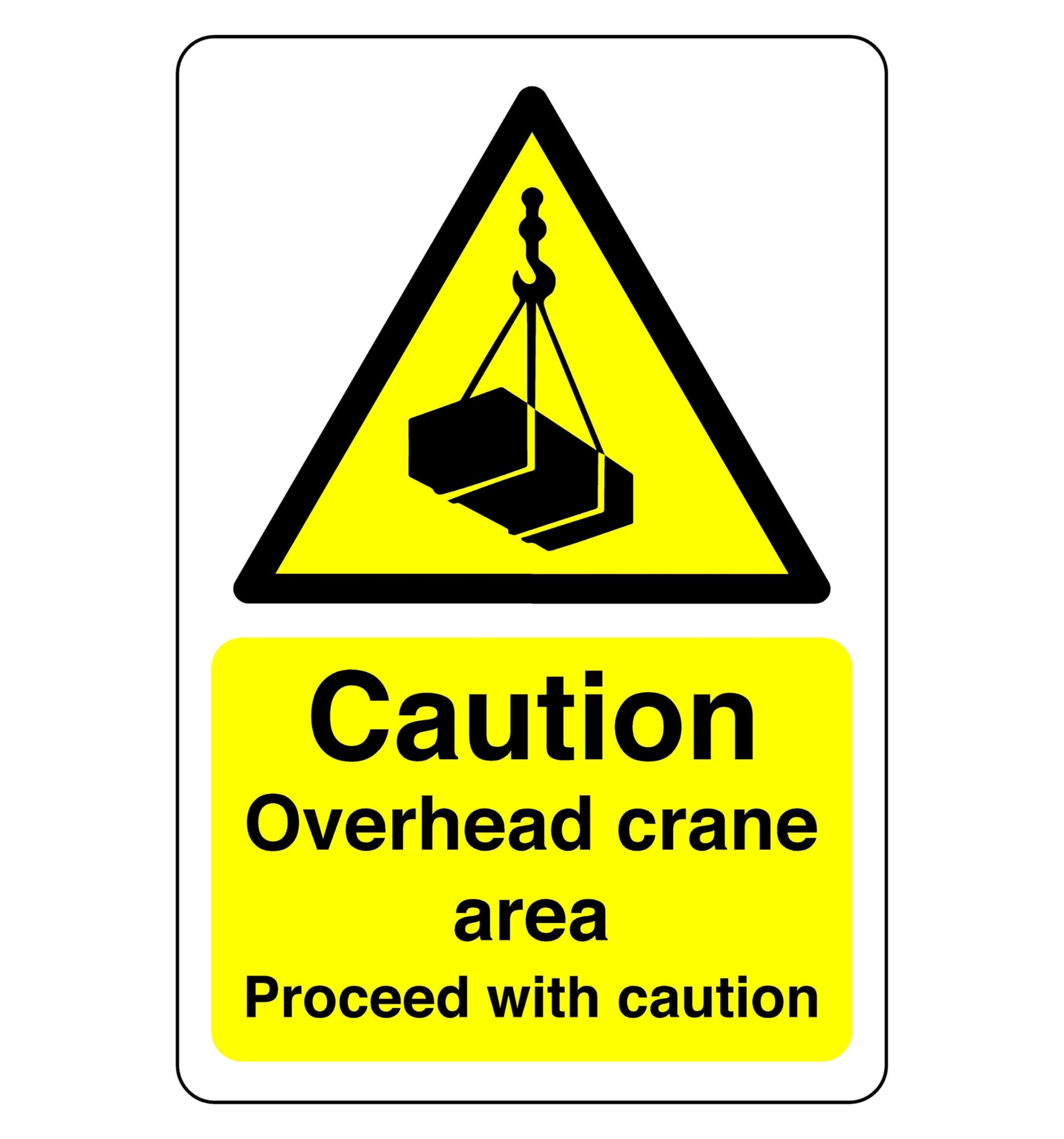 Caution overhead crane sign - 1.2mm Rigid plastic for indoor/outdoor usage (200mm x 150mm) Viewing Distance within 5m.