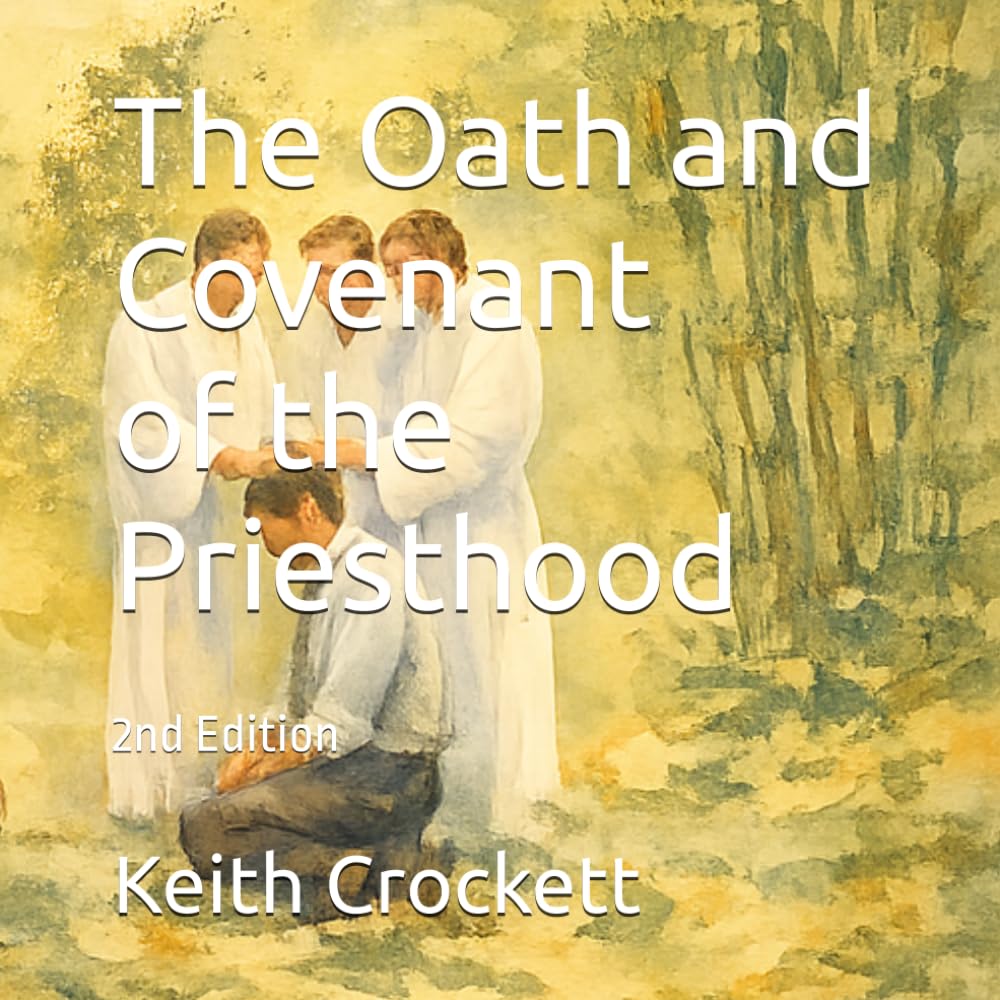 The Oath and Covenant of the Priesthood: 2nd Edition