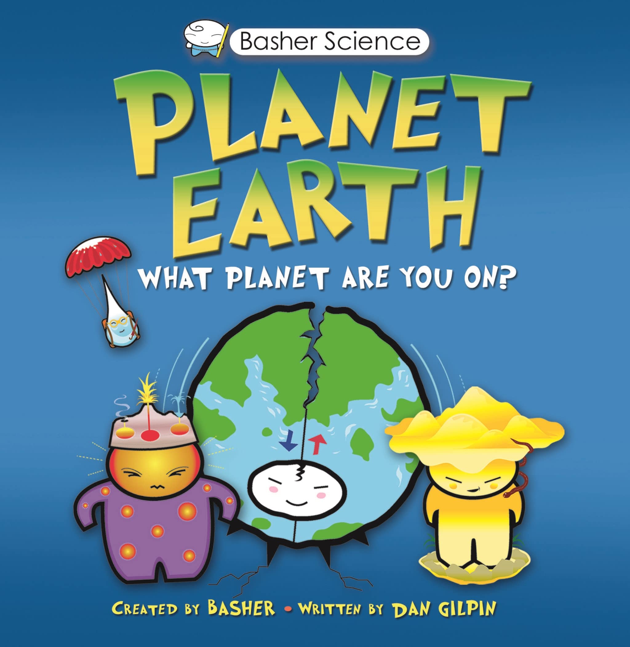 Basher Science: Planet Earth