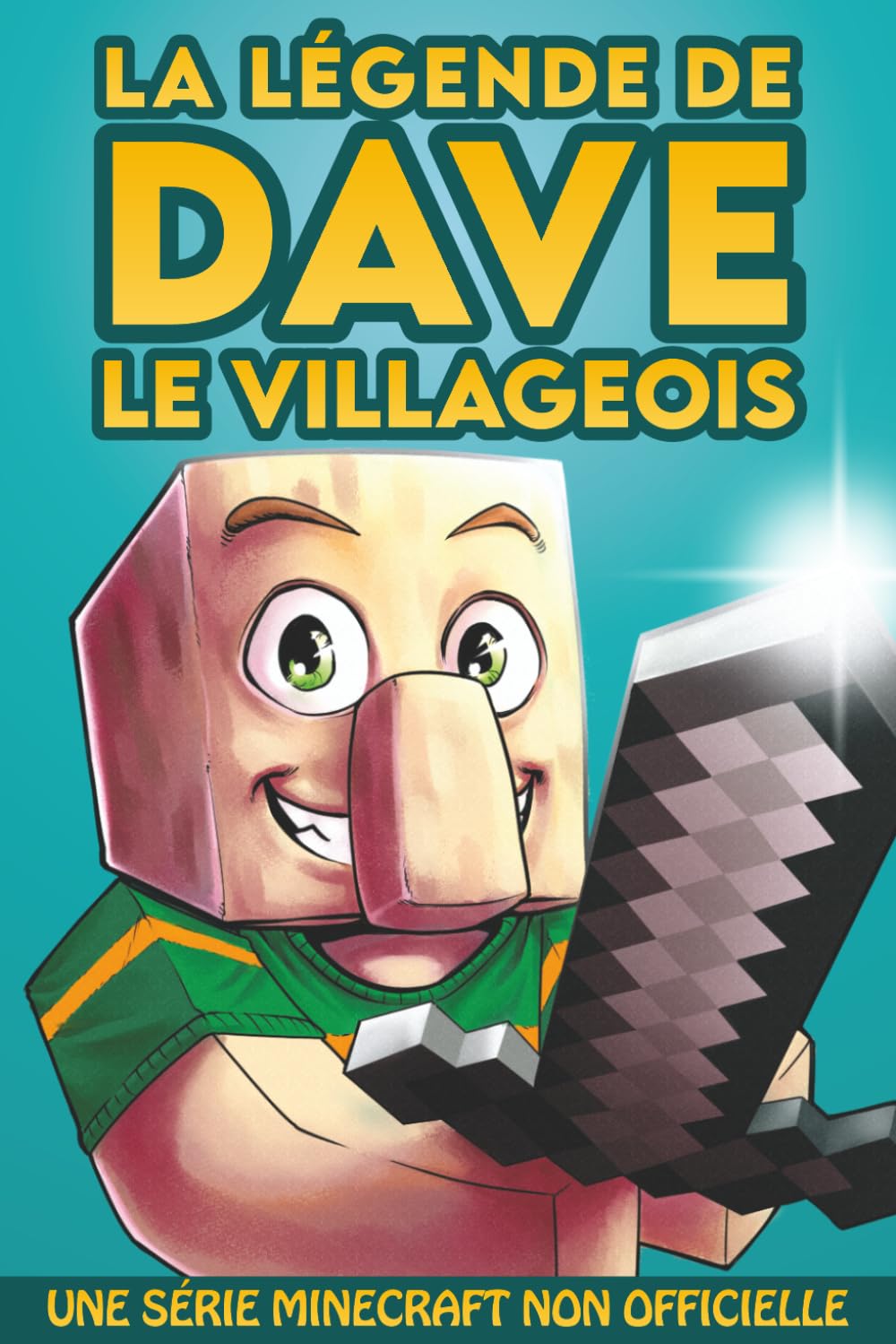 La légende de Dave le villageois 1: une série Minecraft non officielle