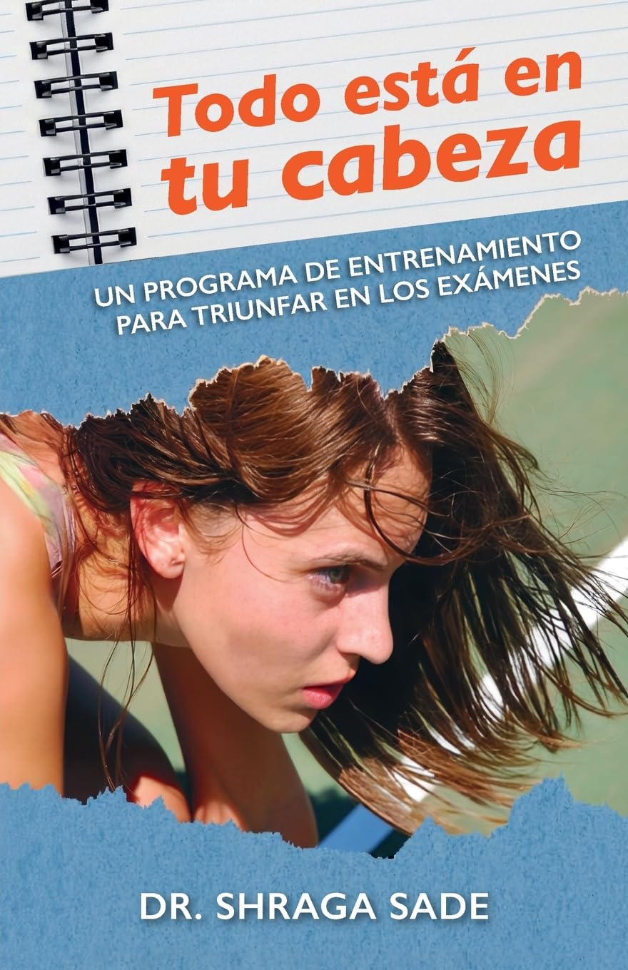 Todo está en tu cabeza: Un programa de entrenamiento para triunfar en los exámenes