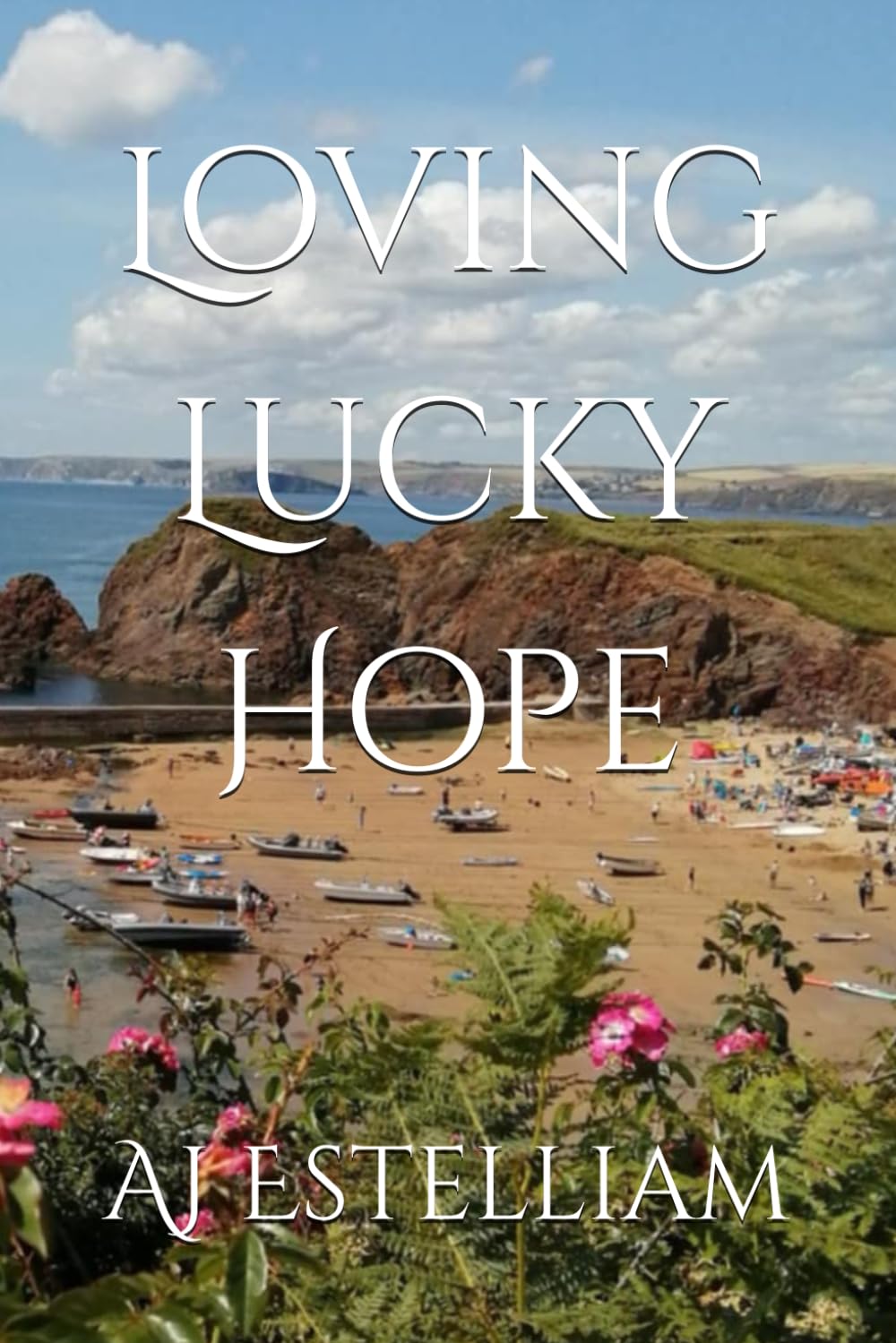 Loving Lucky Hope (Romance and relationships series)