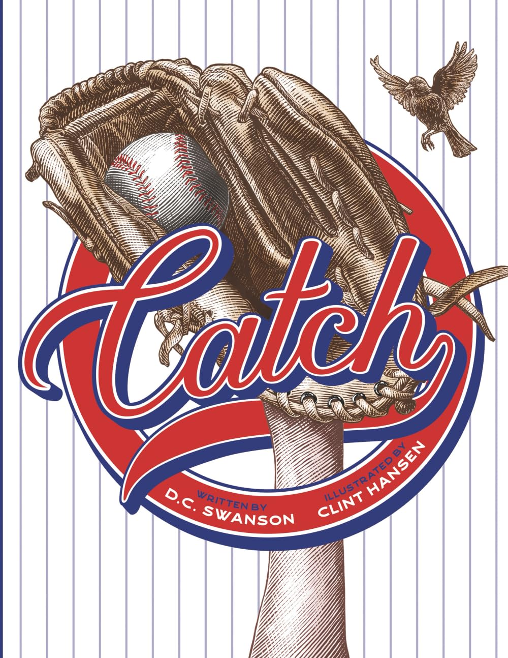 Catch: A Kids Book about Baseball, Family, and Growing Up
