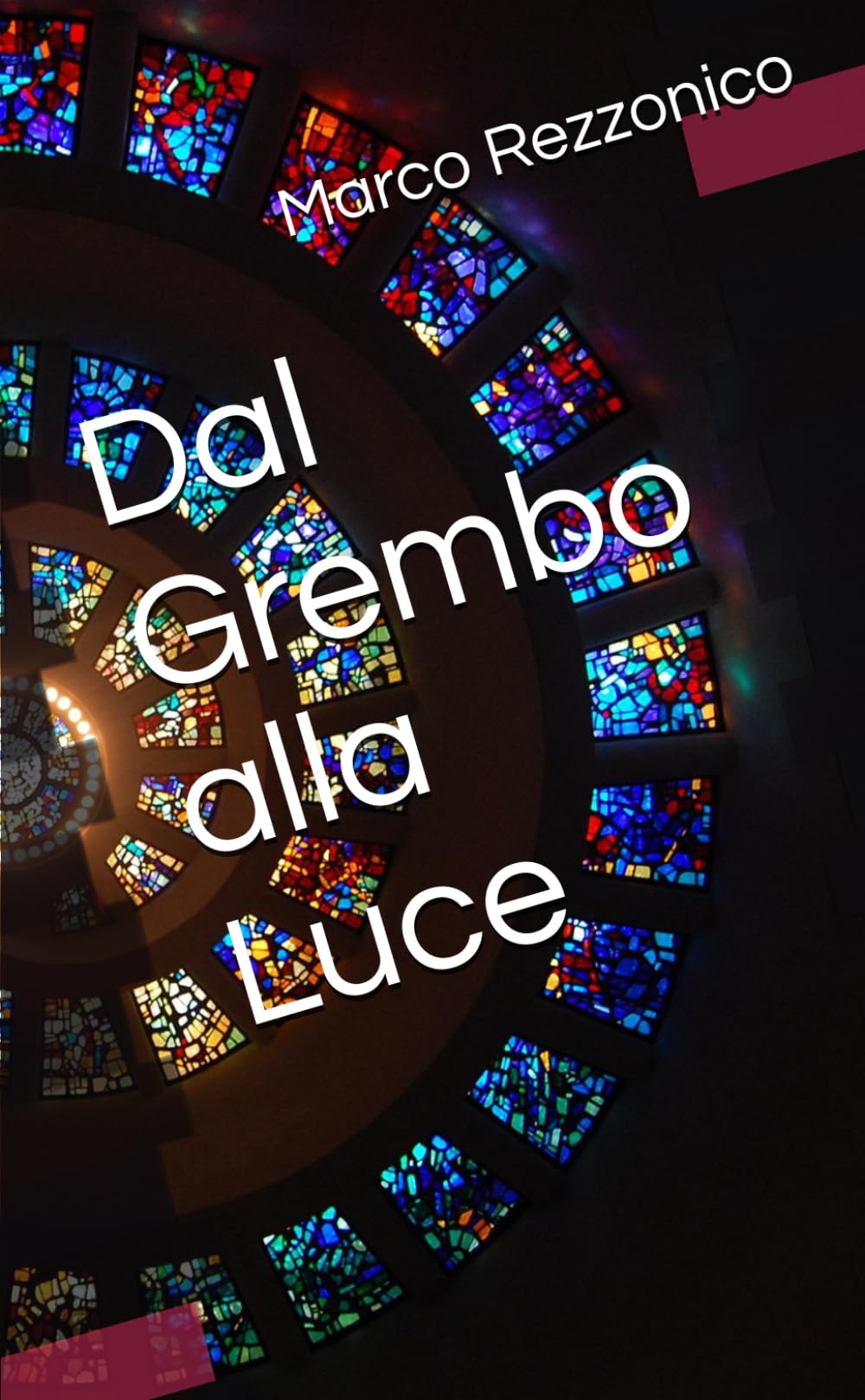 Dal Grembo alla Luce