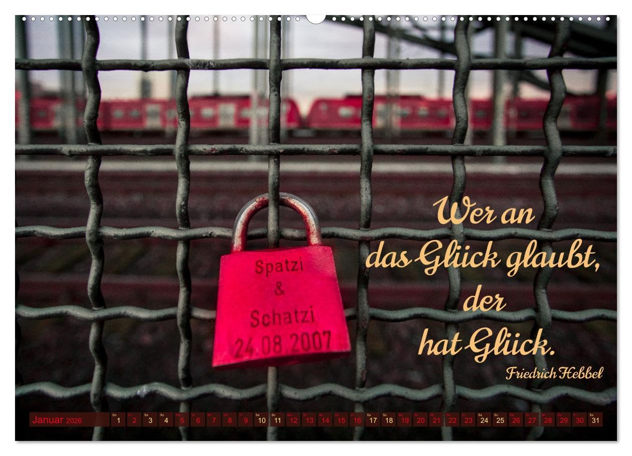 Liebesschlösser, Ich liebe Dich (Wandkalender 2026 DIN A2 quer), CALVENDO Monatskalender: Geschenk-Kalender mit Poesie, Sprüchen und Zitaten