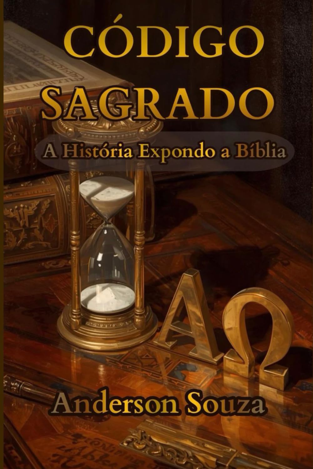 CÓDIGO SAGRADO: A História Expondo a Bíblia