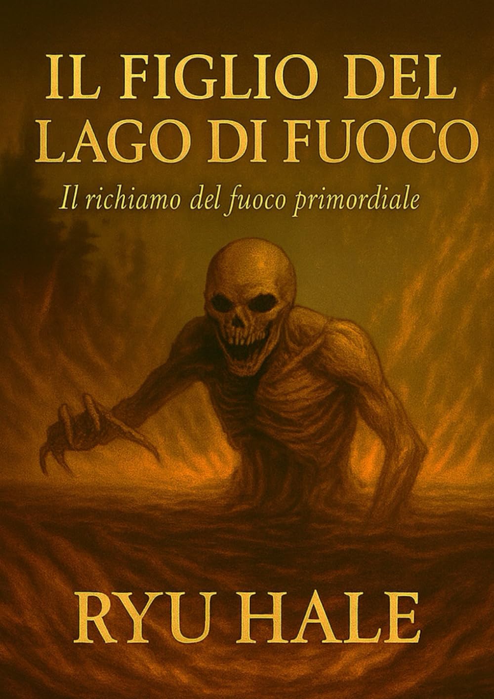 Il figlio del Lago di Fuoco: Il richiamo del fuoco primordiale (Ghost Stories)