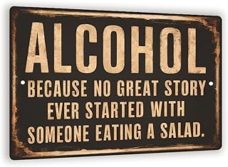 Vintage-Style "Alcohol: No Great Story Ever Started with Someone Eating a Salad" Sign - Humorous Black and Gold 8" x 12" Wall Decor
