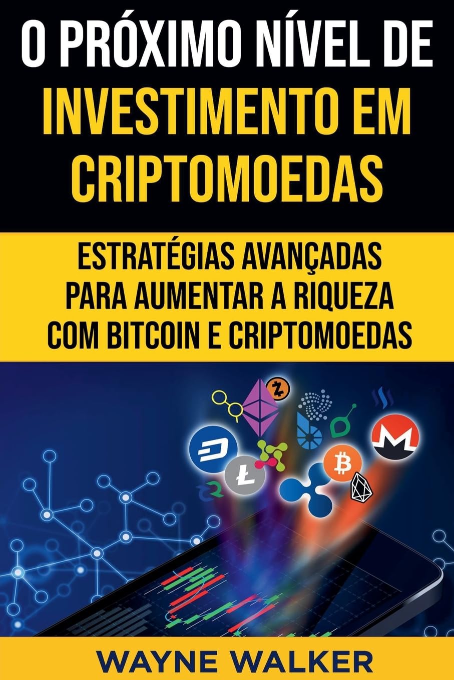 O Próximo Nível de Investimento em Criptomoedas | Amazon.com.br