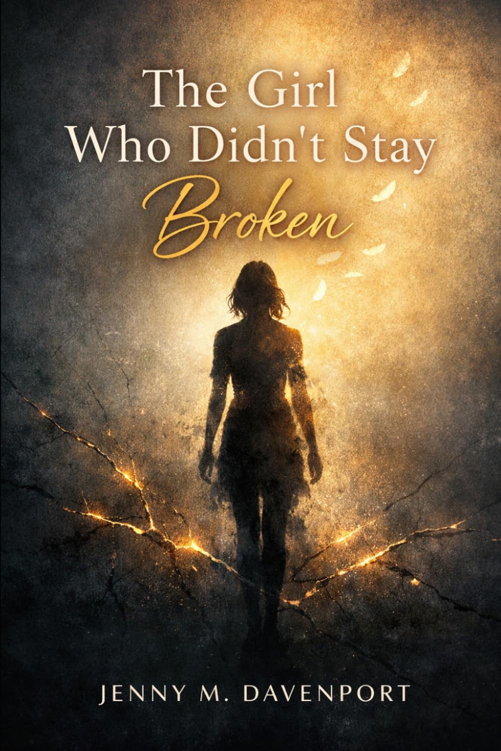The Girl Who Didn’t Stay Broken