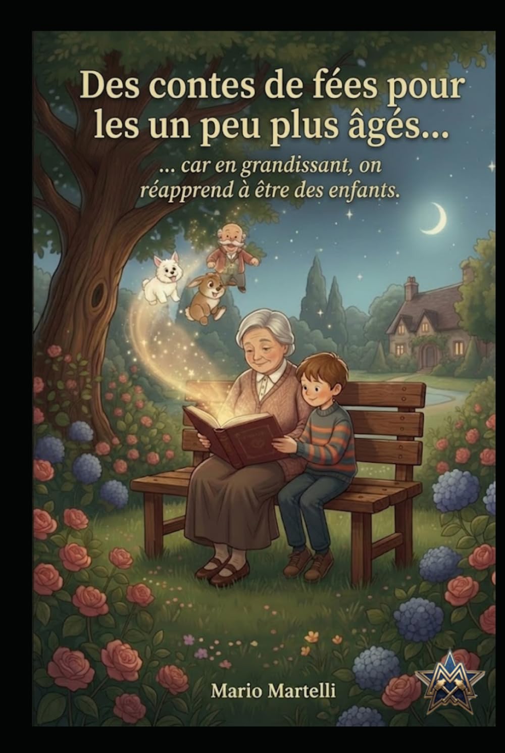 Des contes de fées pour les un peu plus âgés… car en grandissant, on réapprend à être des enfants