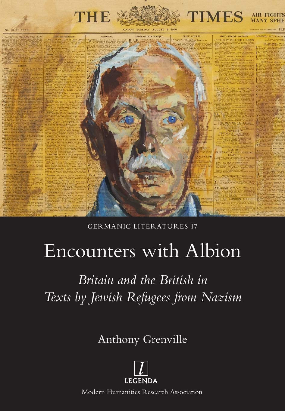 Encounters with Albion: Britain and the British in Texts by Jewish Refugees from Nazism: 17 (Germanic Literatures)