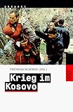Krieg im Kosovo (rororo aktuell) - Herausgeber: Thomas Schmid 