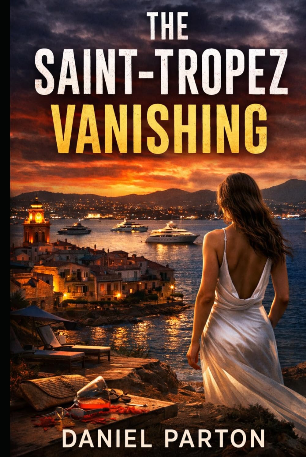 The Saint-Tropez Vanishing: A Julian Vale Thriller (The Mediterranean Files)
