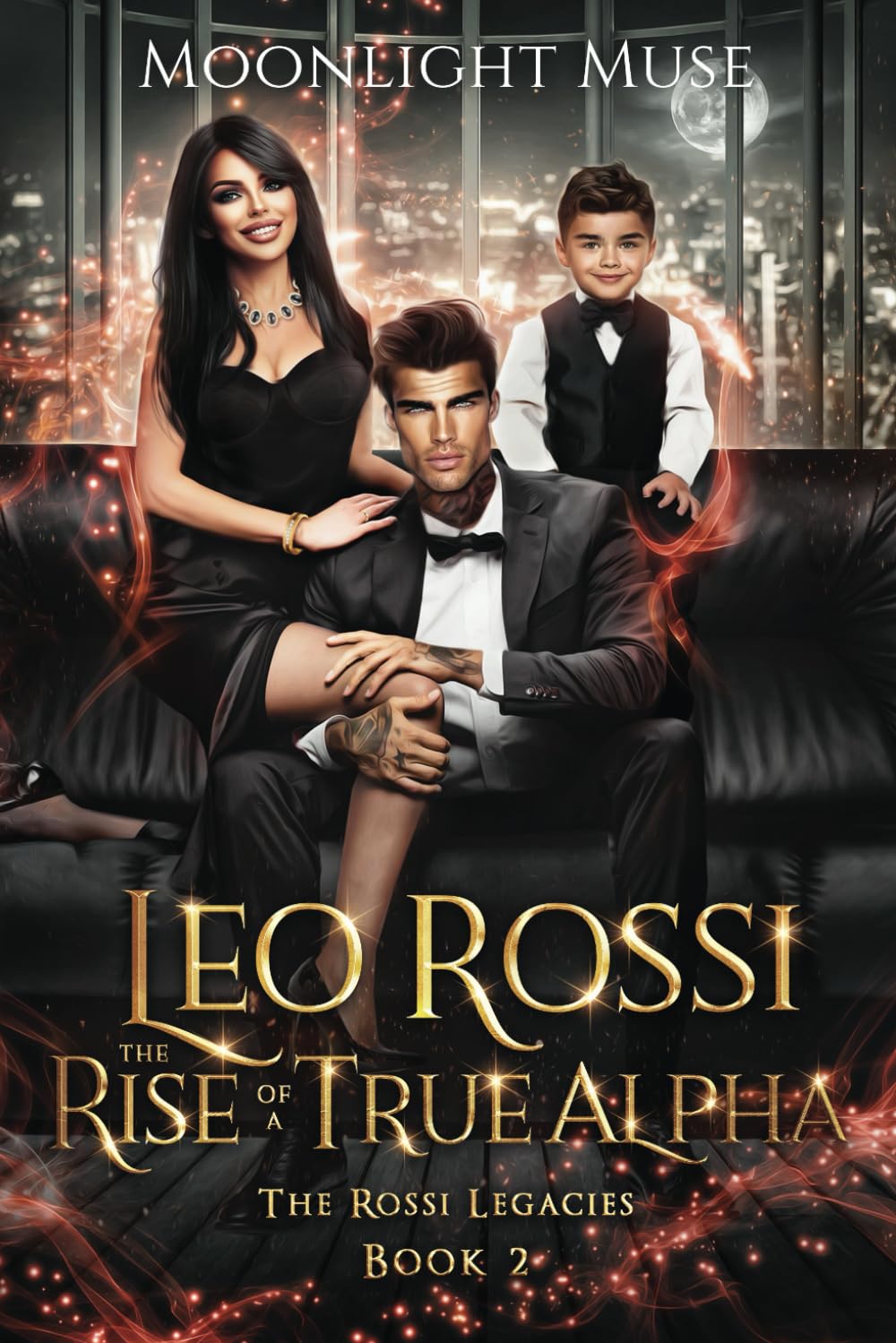 Leo Rossi: The Rise of a True Alpha: 2 (The Rossi Legacies)