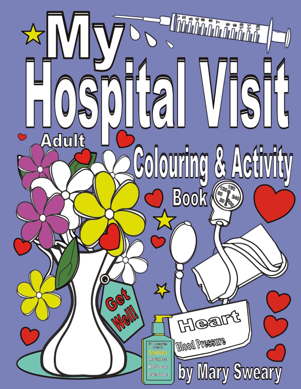 Hospital colouring book for adults: My Hospital Visit