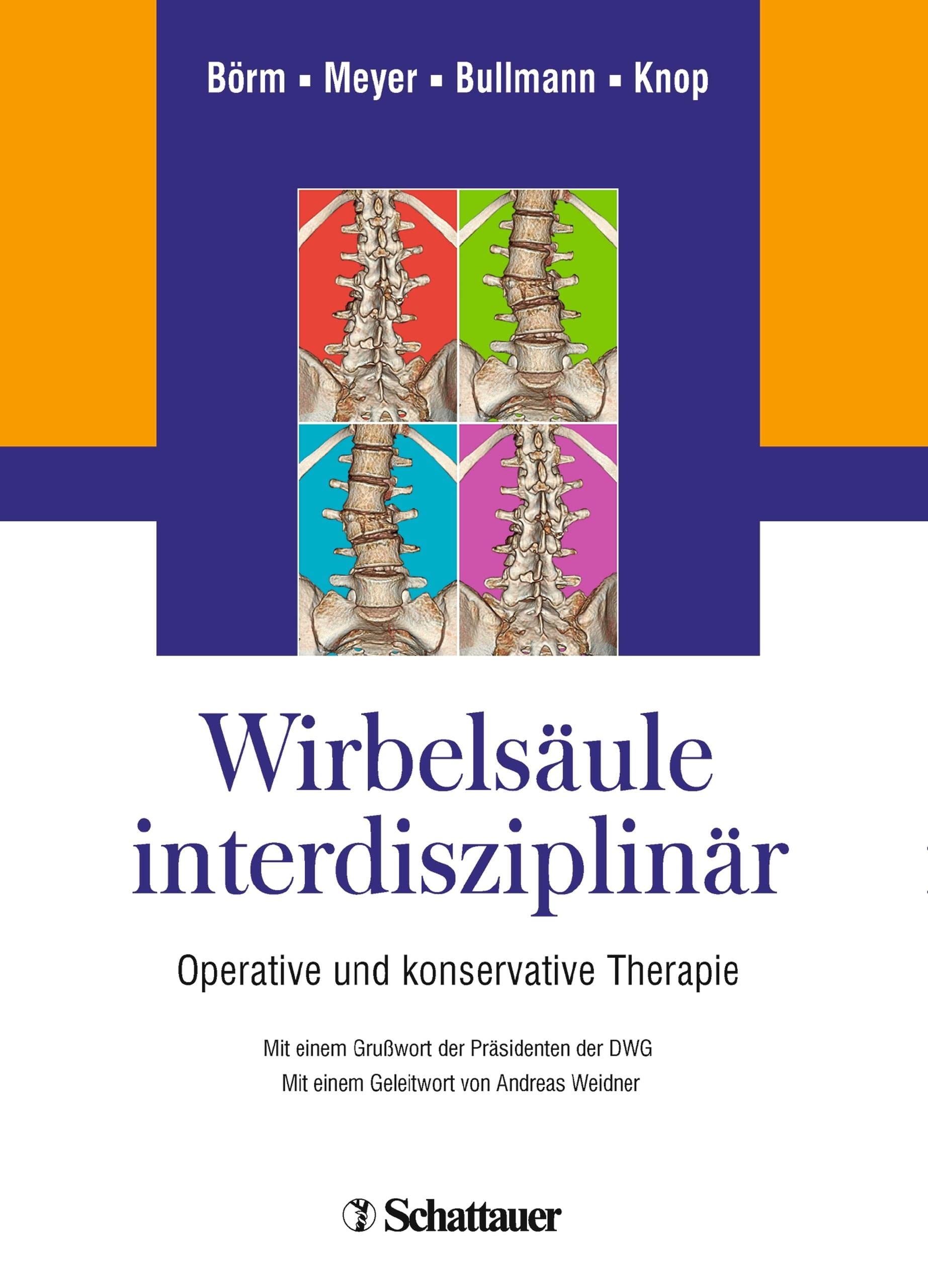 Wirbelsäule interdisziplinär: Operative und konservative Therapie