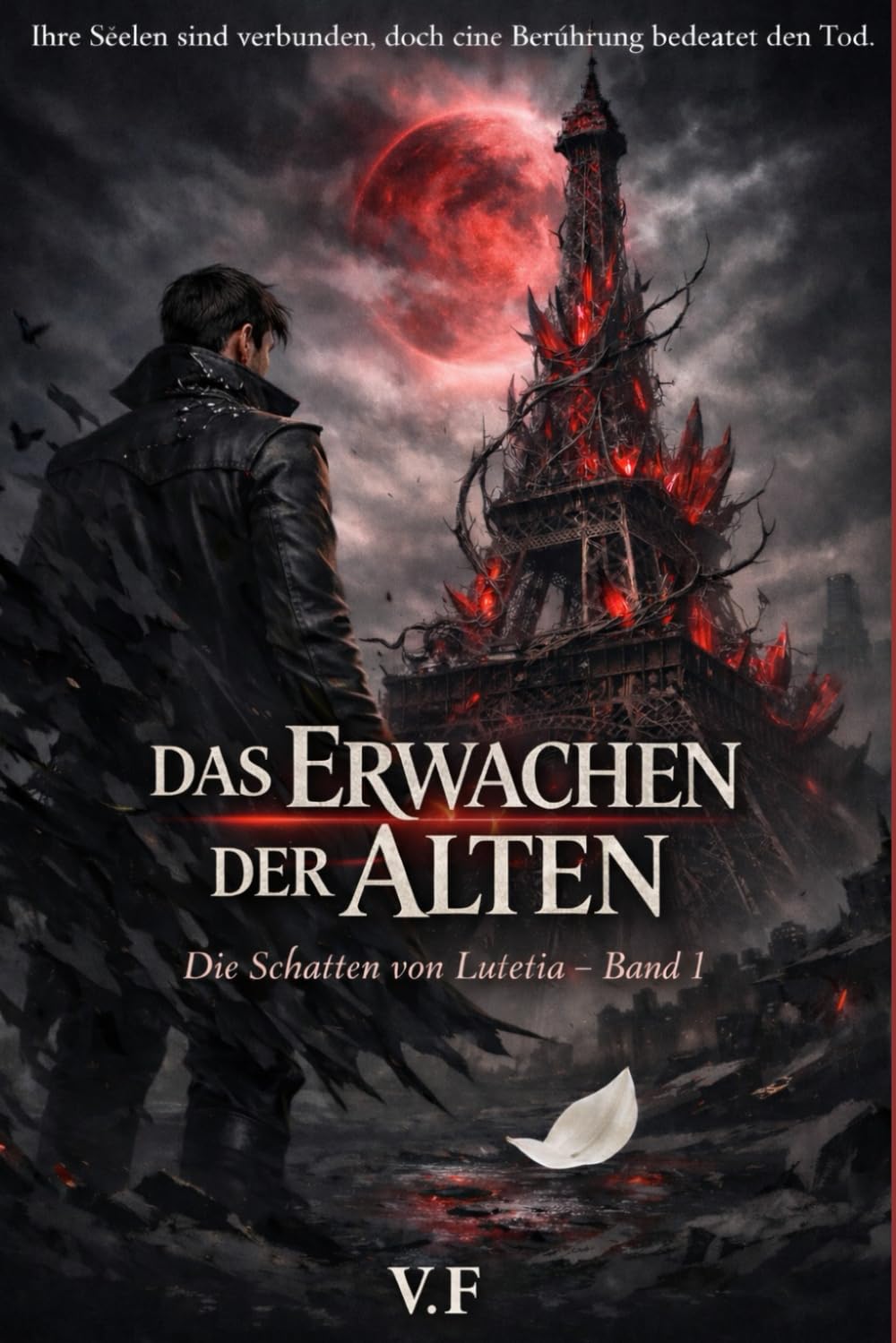 DAS ERWACHEN DER ALTEN: Die Schatten von Lutetia – Band 1