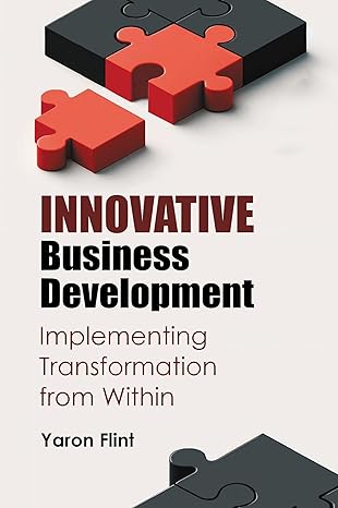 Innovative Business Development: Implementing Transformation from Within-Wow! eBook