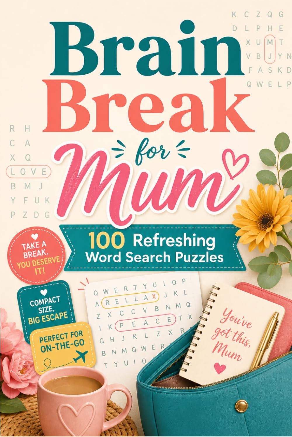 Brain Break for Mum: 100 Refreshing Word Search Puzzles