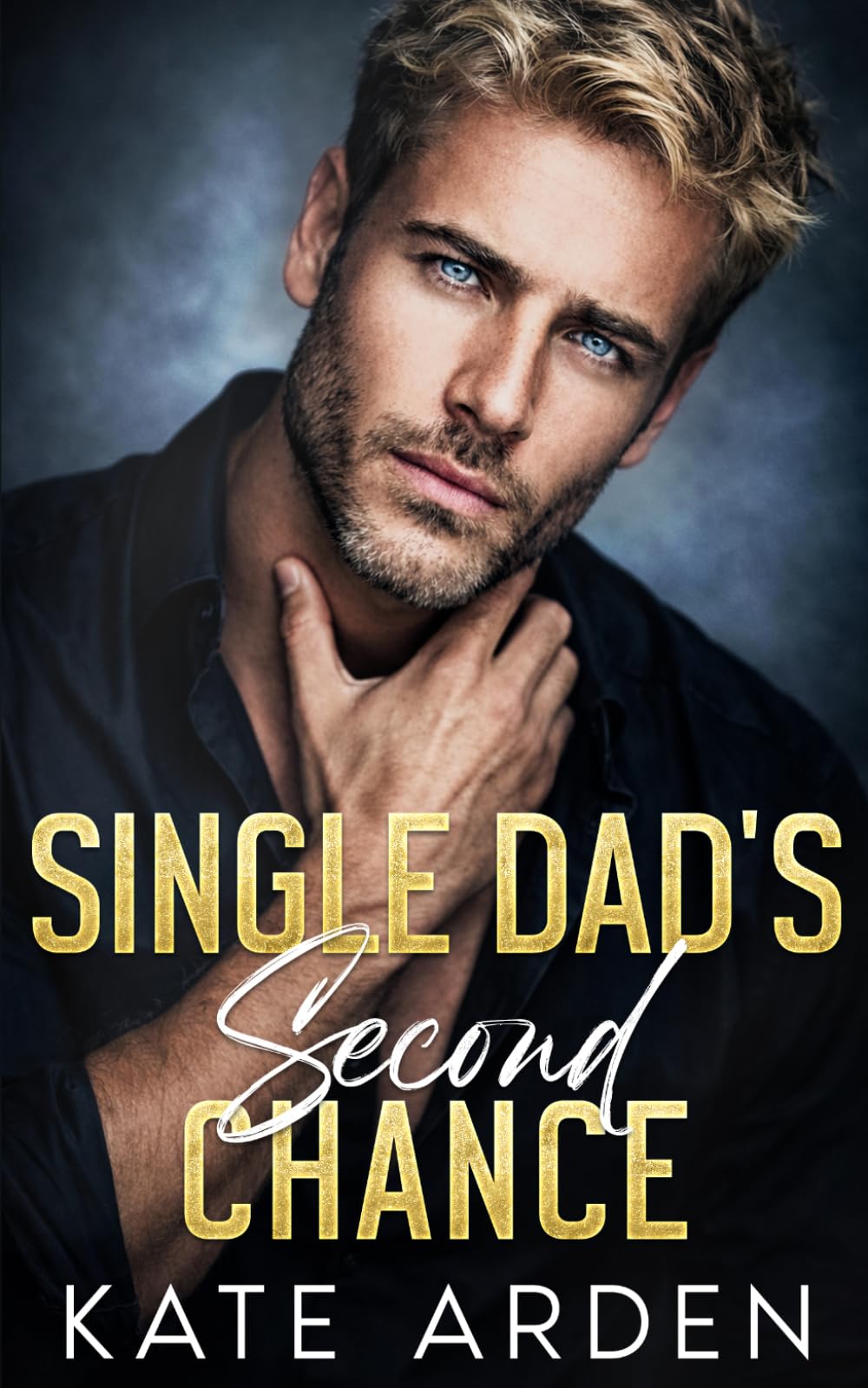 Single Dad's Second Chance: A Small Town Fake Dating Romance (Sinfully Single Dads)