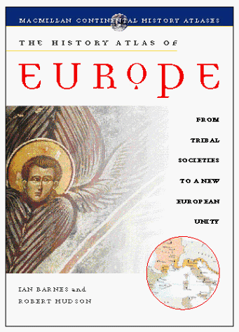 The History Atlas of Europe (History Atlas Series)