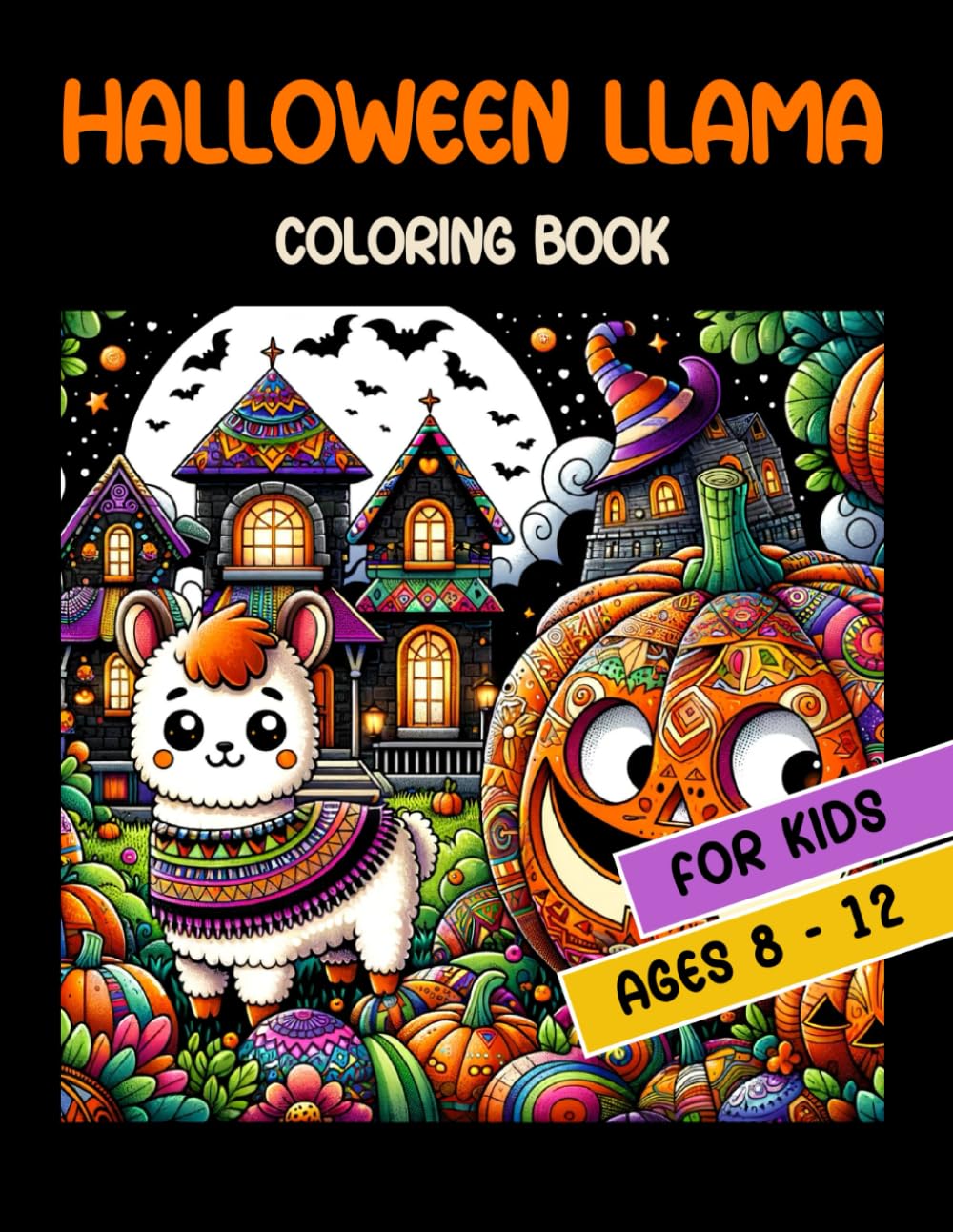 Halloween Llama: Coloring Book (Colorful Creations for Kids)