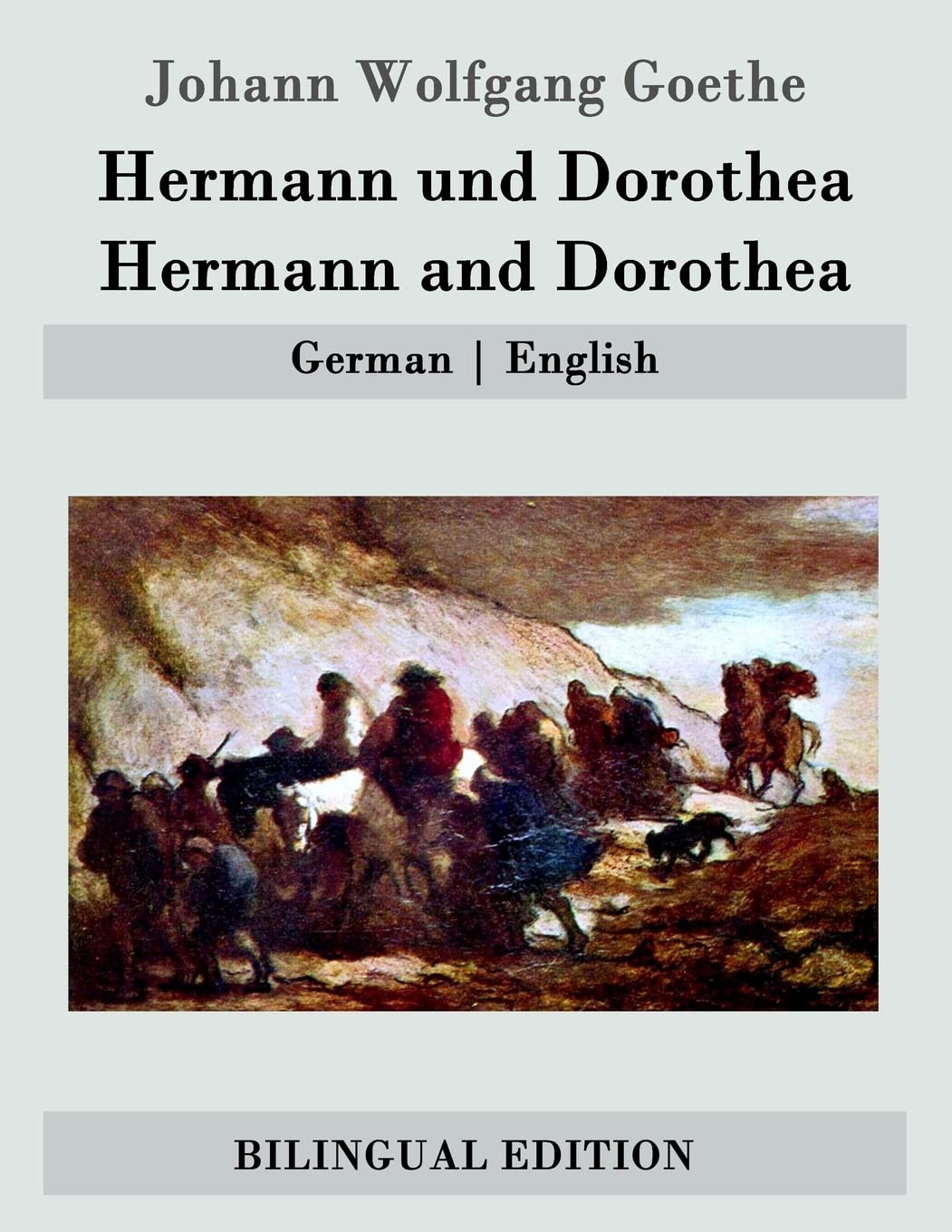 Hermann und Dorothea / Hermann and Dorothea: German | English