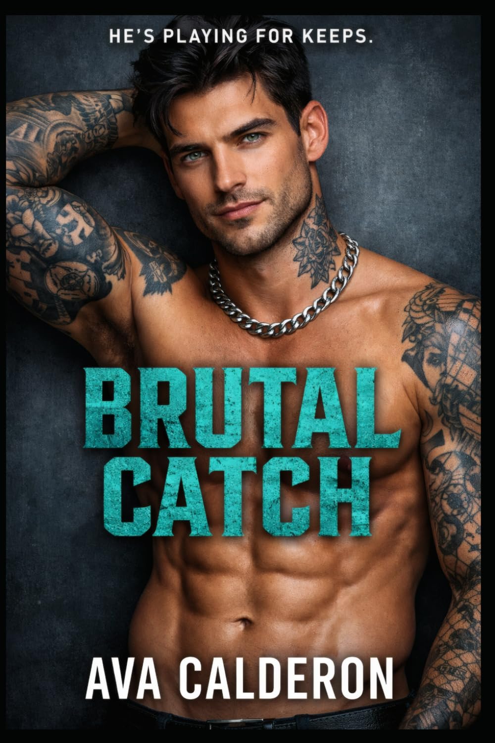 Brutal Catch: A Dark Sports Romance (Chicago Kings)