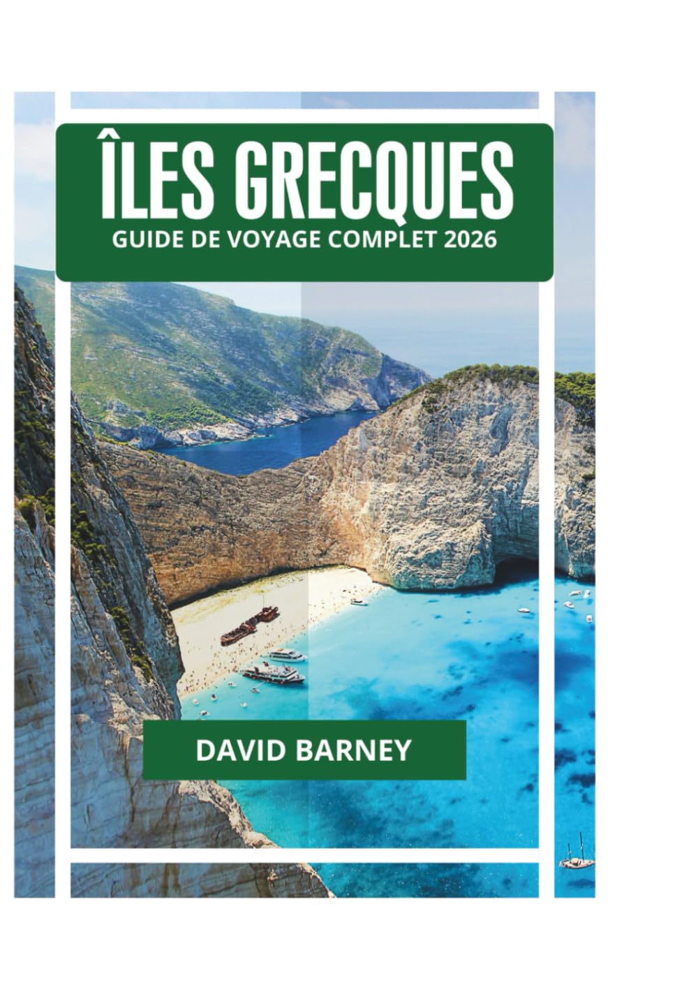 ÎLES GRECQUES GUIDE DE VOYAGE COMPLET 2026