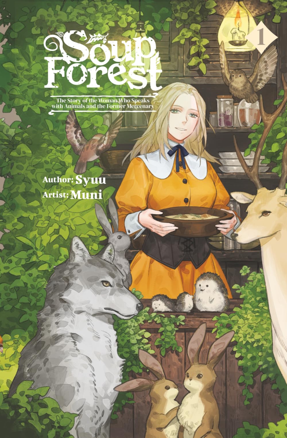 Soup Forest: The Story of the Woman Who Speaks with Animals and the Former Mercenary Vol.1