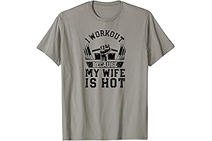 I Workout Because My Wife Is Hot T-Shirt: Fitness Motivation for Gym Lovers