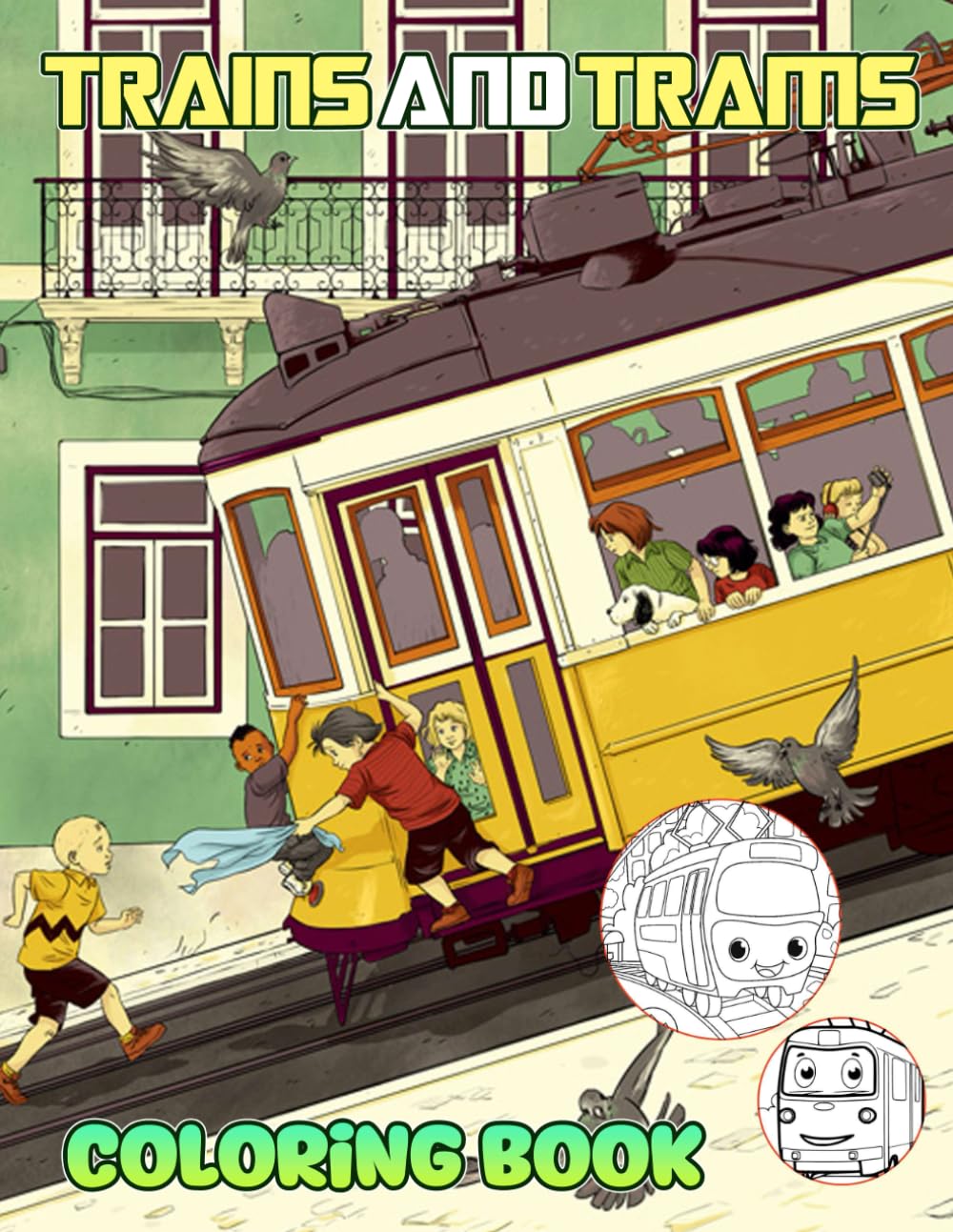 Trains And Trams Coloring Book: Exclusive Work - illustrations Great Coloring Book For Fans