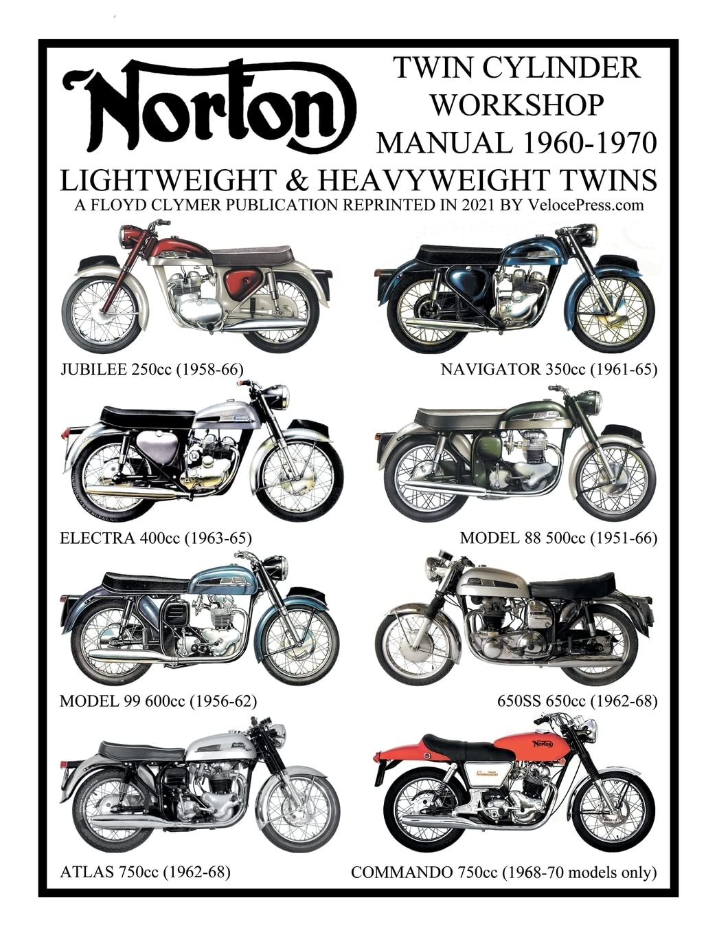 NORTON 1960-1970 LIGHTWEIGHT AND HEAVYWEIGHT "TWIN CYLINDER" WORKSHOP MANUAL 250cc TO 750cc. INCLUDING THE 1968-1970 COMMANDO