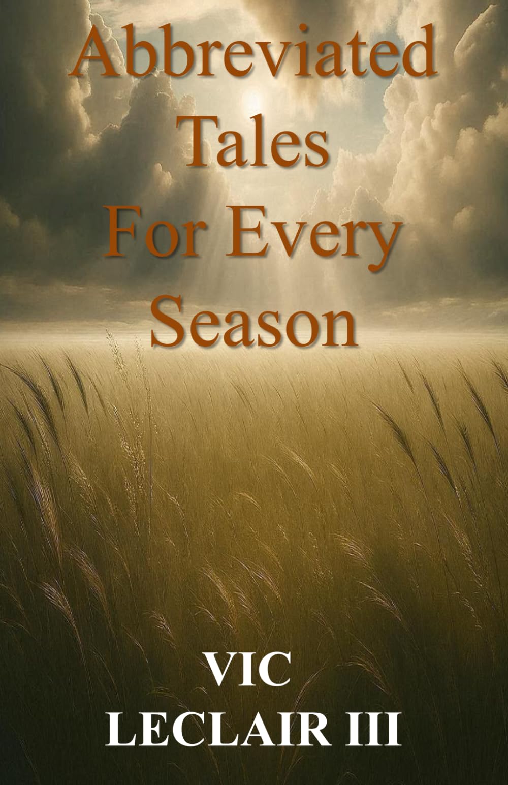 ABBREVIATED TALES FOR EVERY SEASON