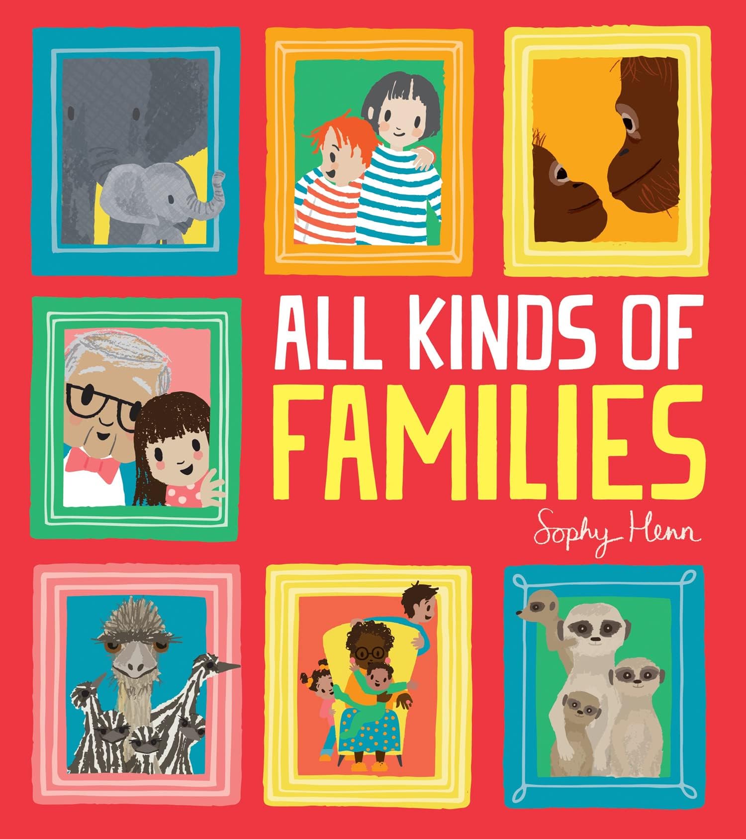 All Kinds of Families: A Derby Children's Picture Book Award Winner About Diversity and Wildlife