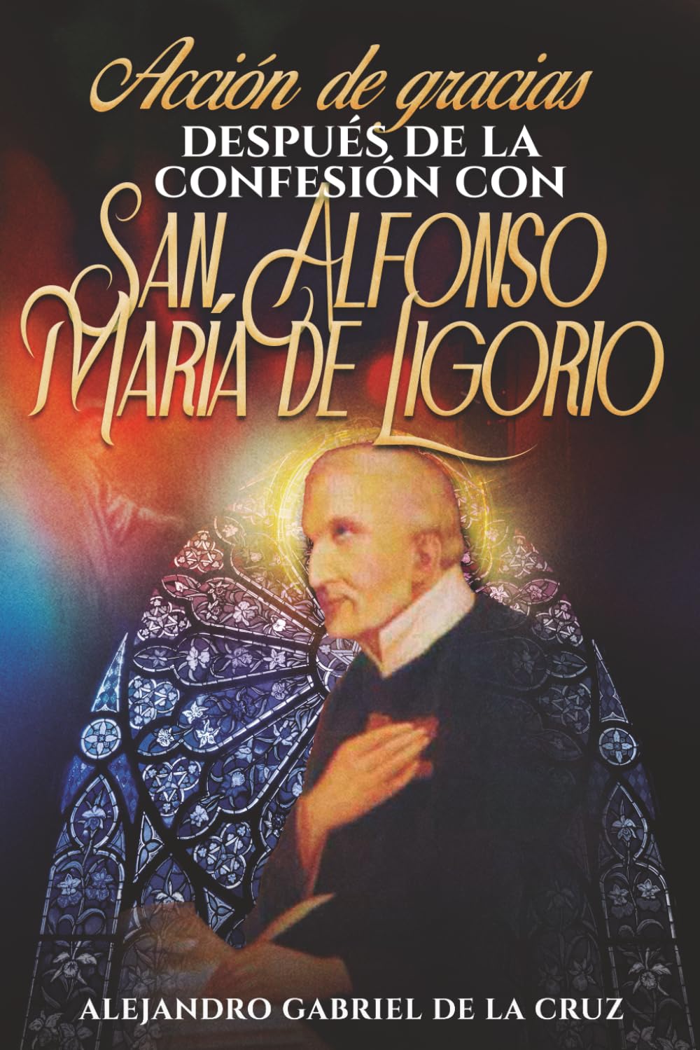 Acción de gracias después de la confesión con San Alfonso María de Ligorio