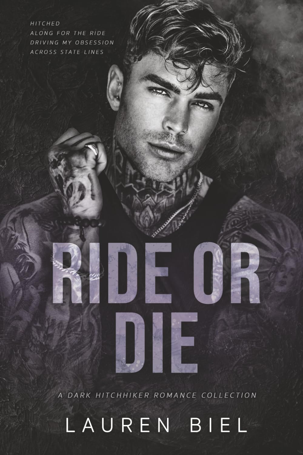 Ride or Die: A Dark Hitchhiker Romance Collection (Ride or Die Romances)