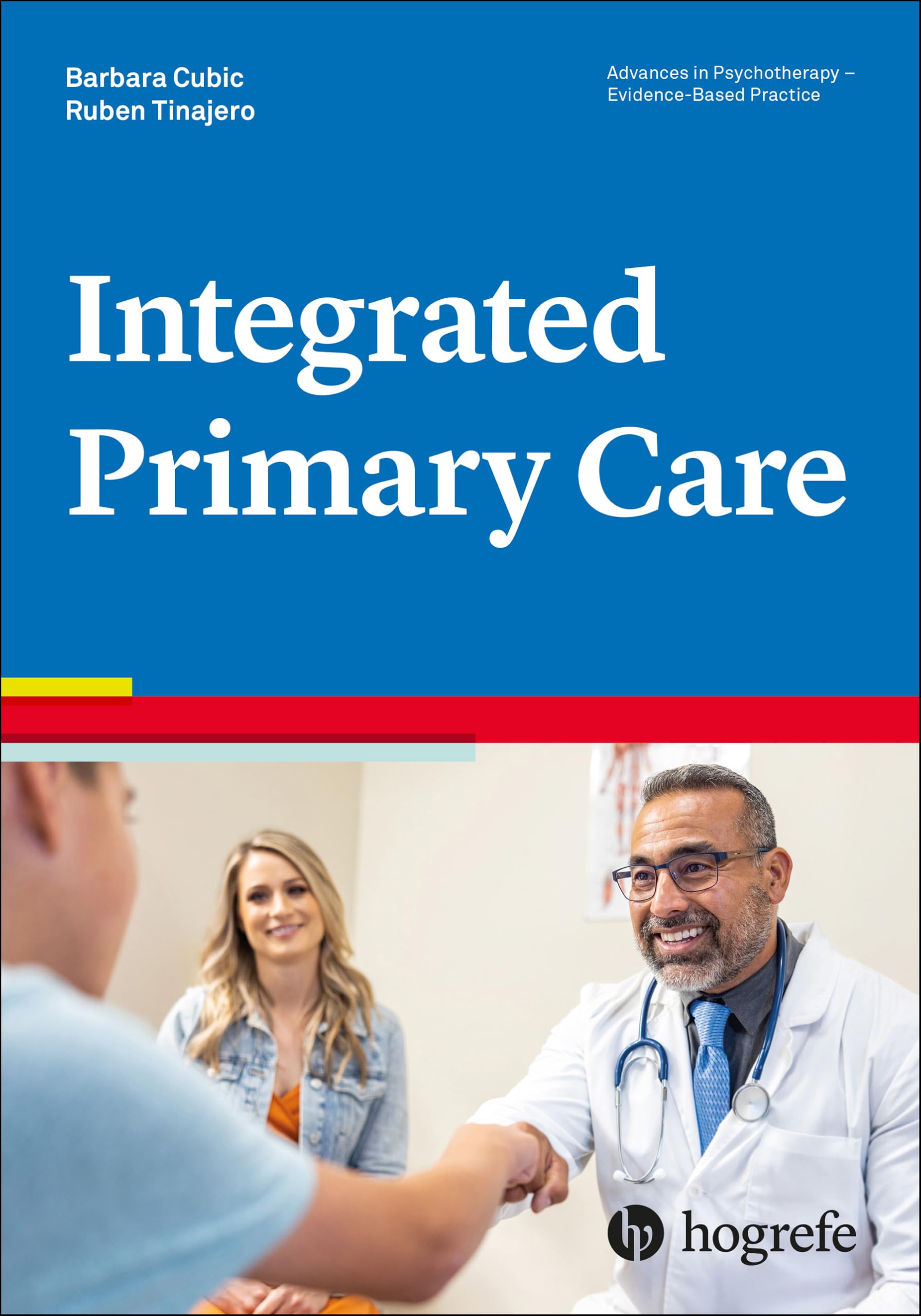 Integrated Primary Care (Advances in Psychotherapy - Evidence-Based Practice, Band 57)