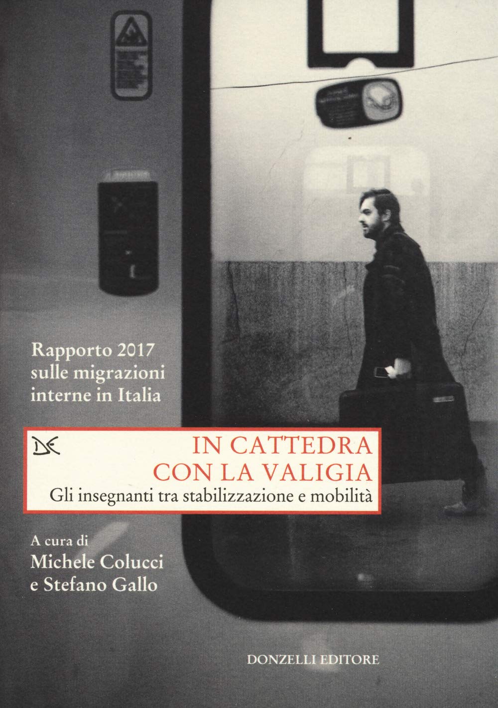 In Cattedra Con La Valigia. Gli Insegnanti Tra Stabilizzazione E Mobilità. Rapporto 2017 Sulle Migrazioni Interne In Italia - 4