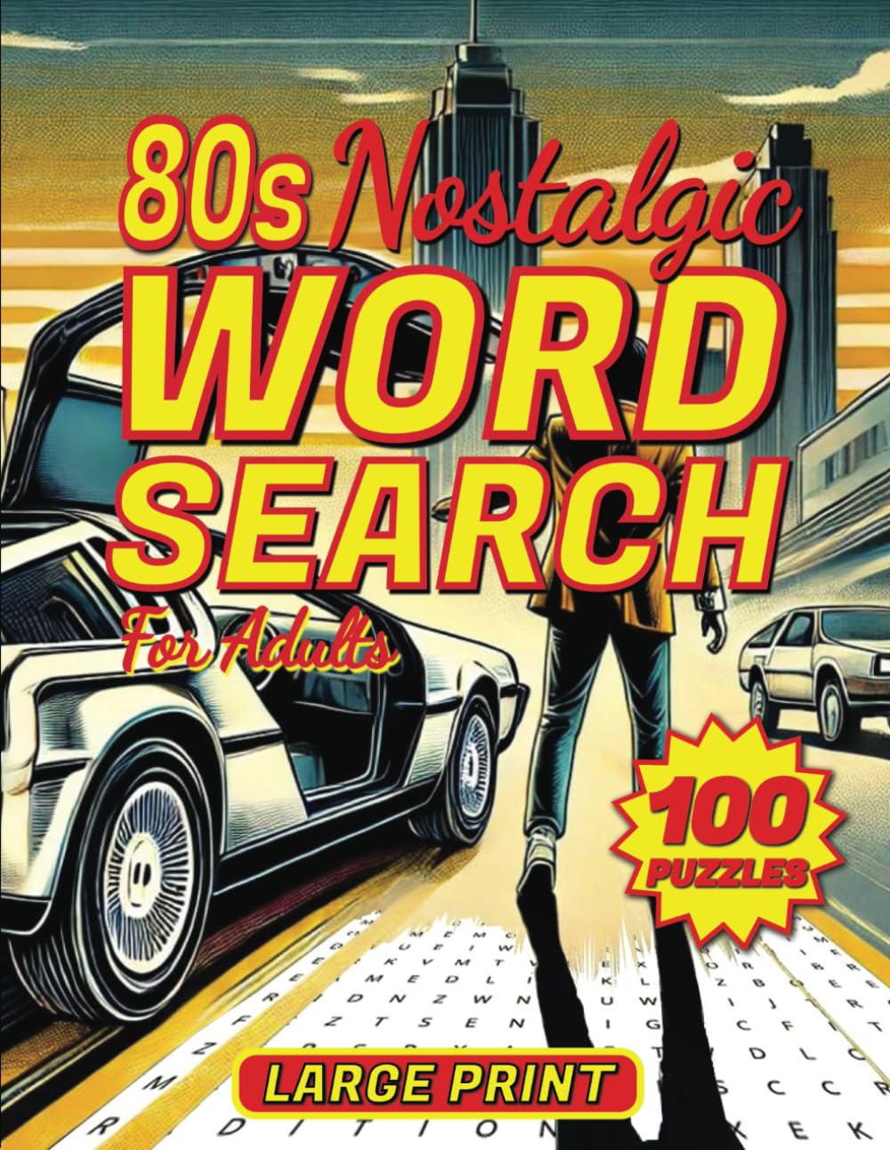 80s Nostalgic Word Search for Adults and Seniors: Relive the 80s with 100 Large Print Fun Puzzles on Music, Movies, and More!