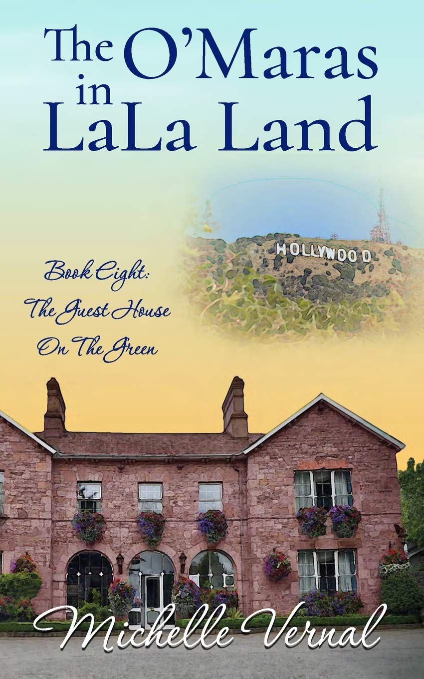 The O'Mara's in LaLa Land: An Irish family series to make you smile