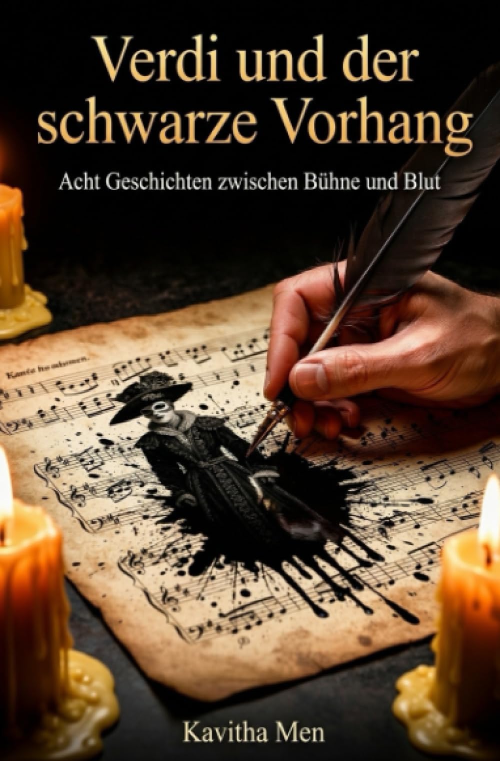 Verdi und der schwarze Vorhang: Acht Geschichten zwischen Bühne und Blut